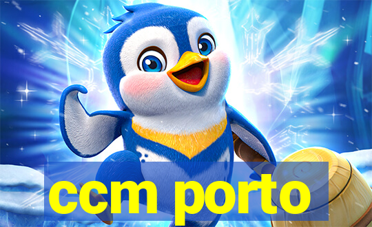 ccm porto