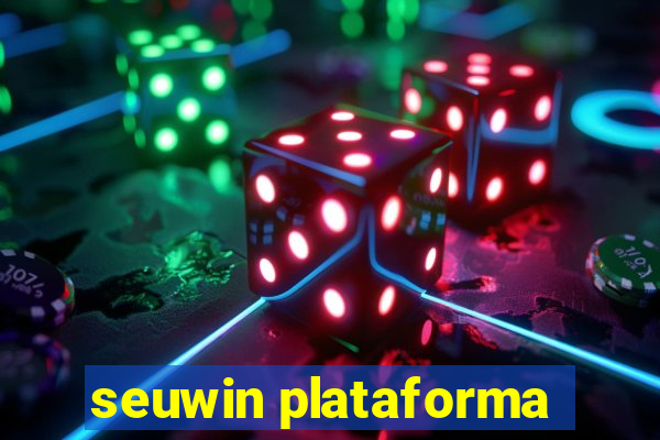 seuwin plataforma