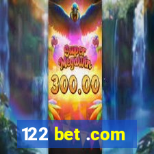 122 bet .com