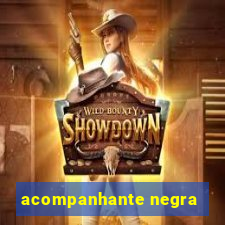 acompanhante negra