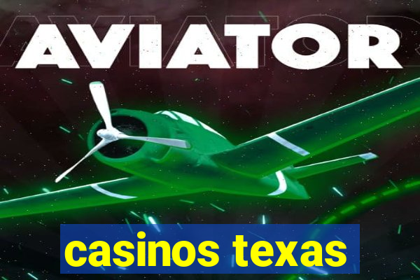 casinos texas