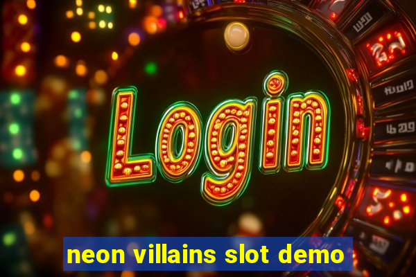 neon villains slot demo