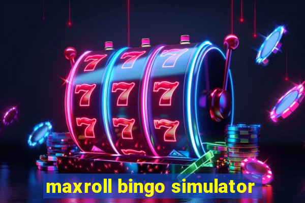 maxroll bingo simulator