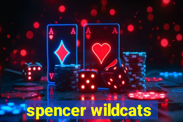 spencer wildcats