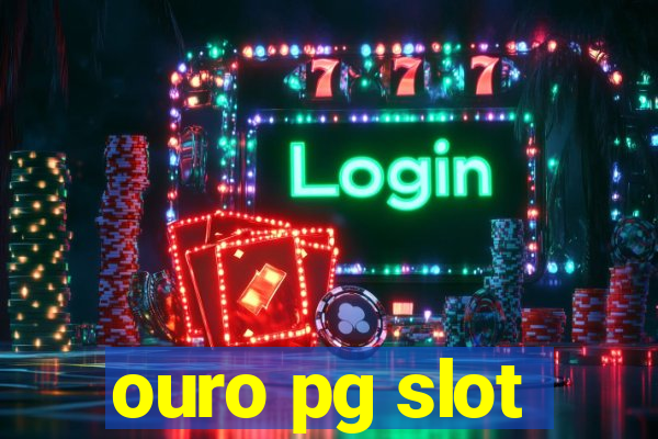 ouro pg slot