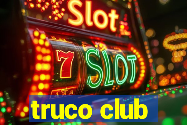 truco club