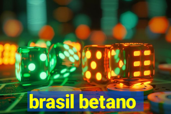 brasil betano