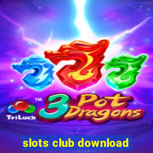 slots club download