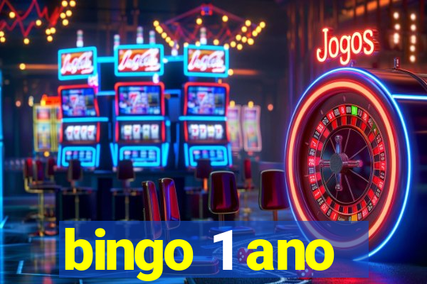 bingo 1 ano