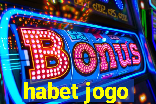 habet jogo