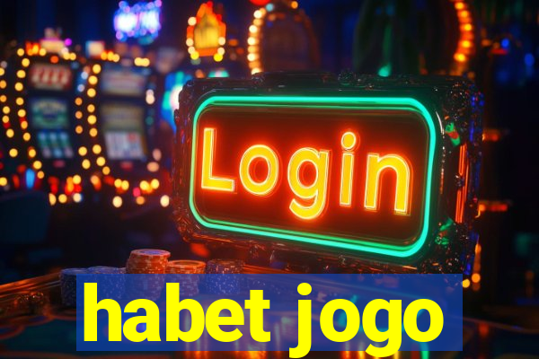 habet jogo