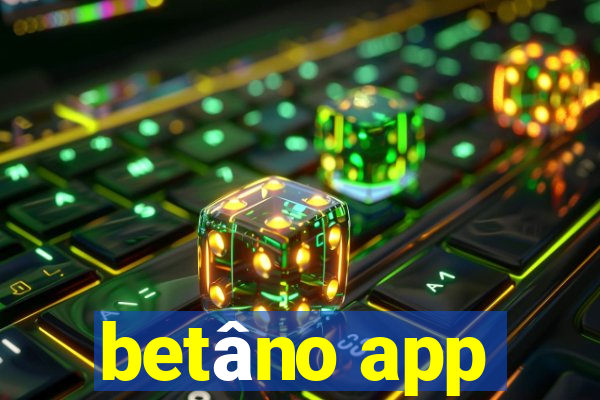 betâno app