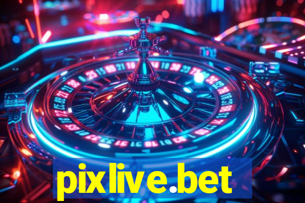 pixlive.bet