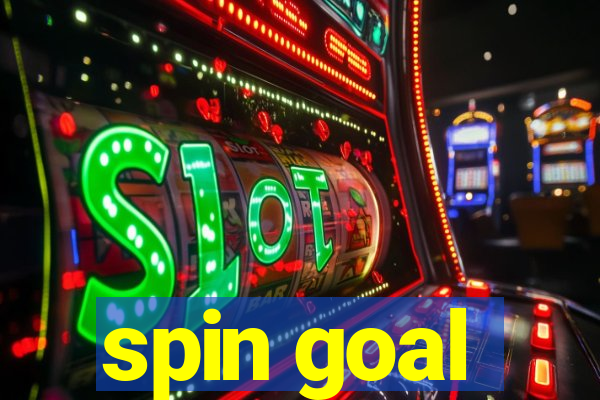 spin goal