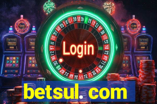 betsul. com