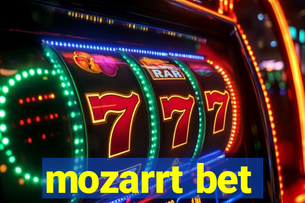 mozarrt bet