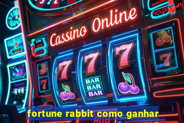 fortune rabbit como ganhar