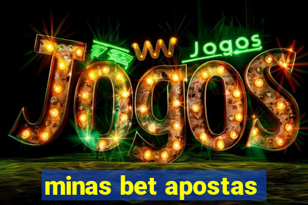 minas bet apostas