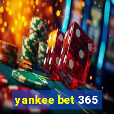 yankee bet 365