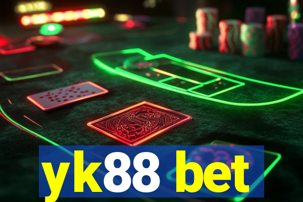 yk88 bet