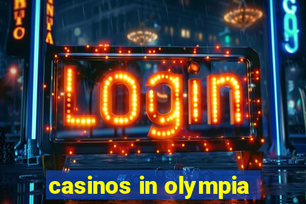 casinos in olympia