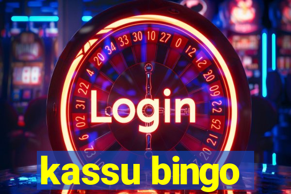 kassu bingo