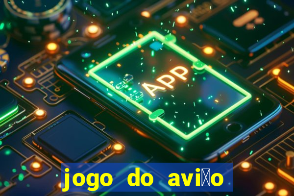 jogo do avi茫o que ganha dinheiro