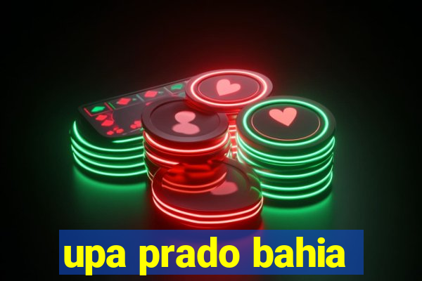 upa prado bahia