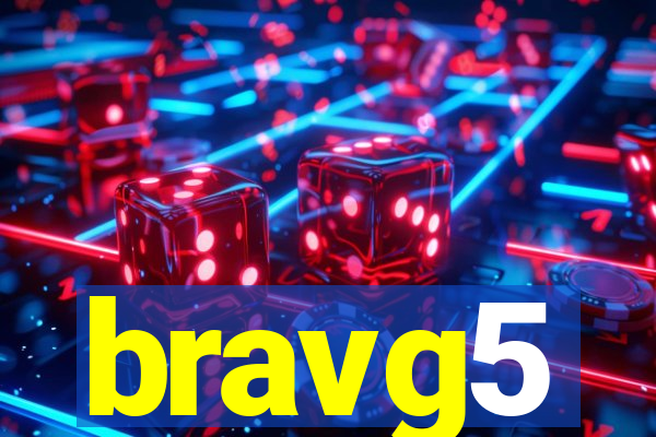 bravg5