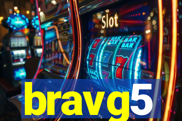 bravg5