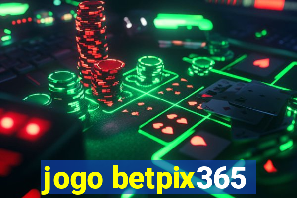 jogo betpix365