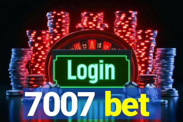 7007 bet