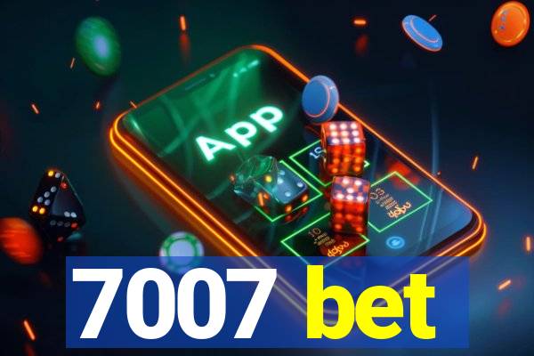 7007 bet