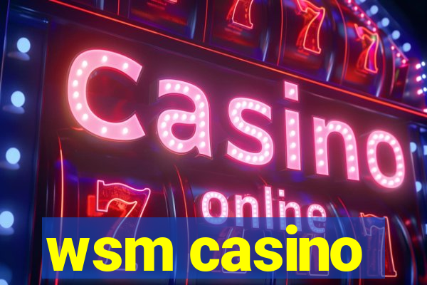 wsm casino