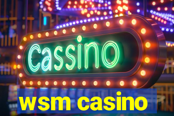 wsm casino