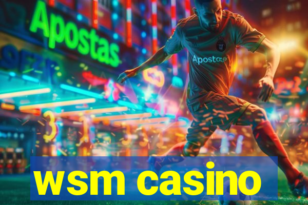 wsm casino