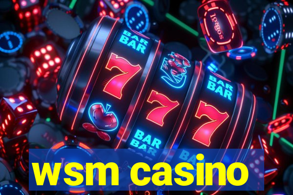 wsm casino