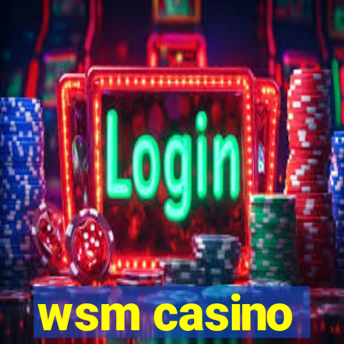 wsm casino