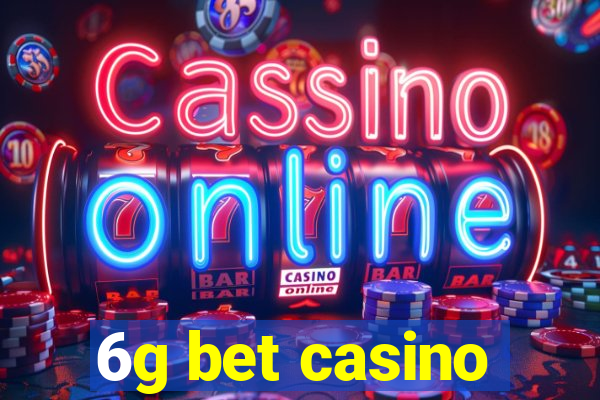 6g bet casino