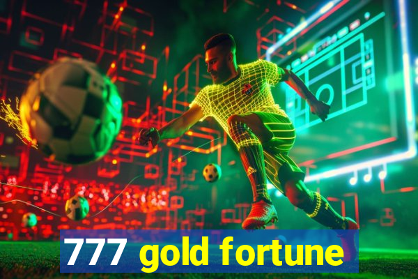 777 gold fortune