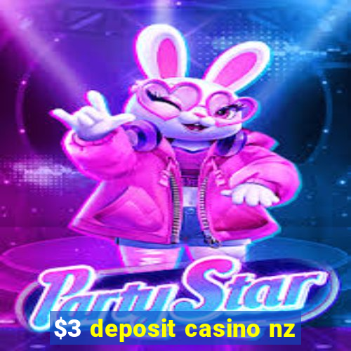 $3 deposit casino nz