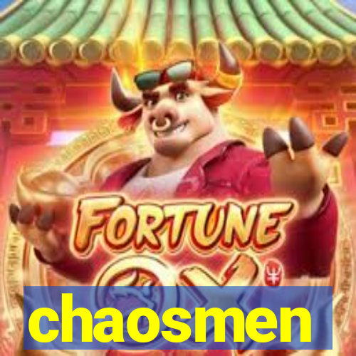 chaosmen