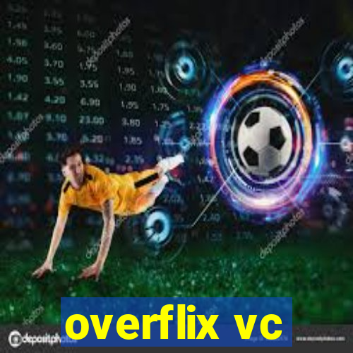 overflix vc