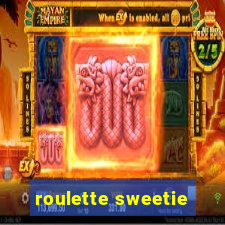 roulette sweetie