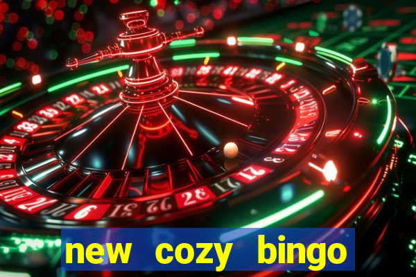 new cozy bingo sites 2017