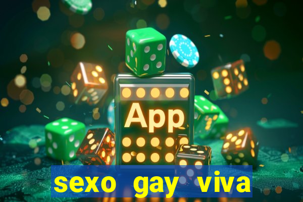 sexo gay viva local santos