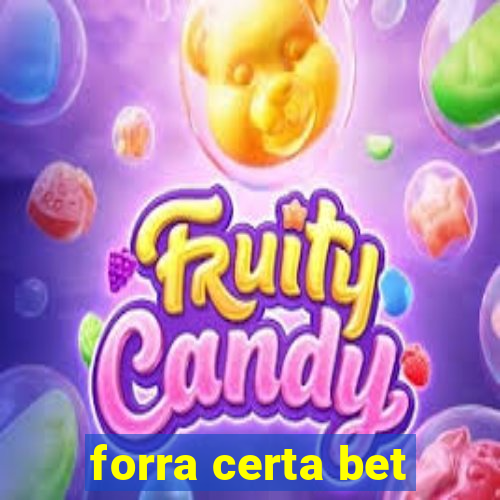 forra certa bet