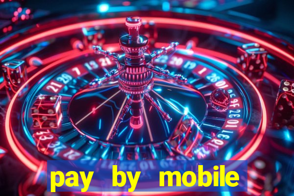 pay by mobile casino uk