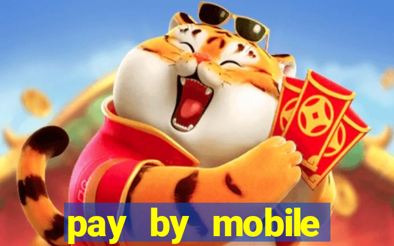 pay by mobile casino uk