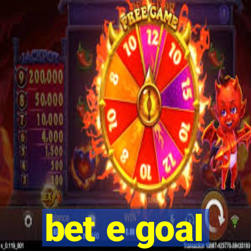 bet e goal